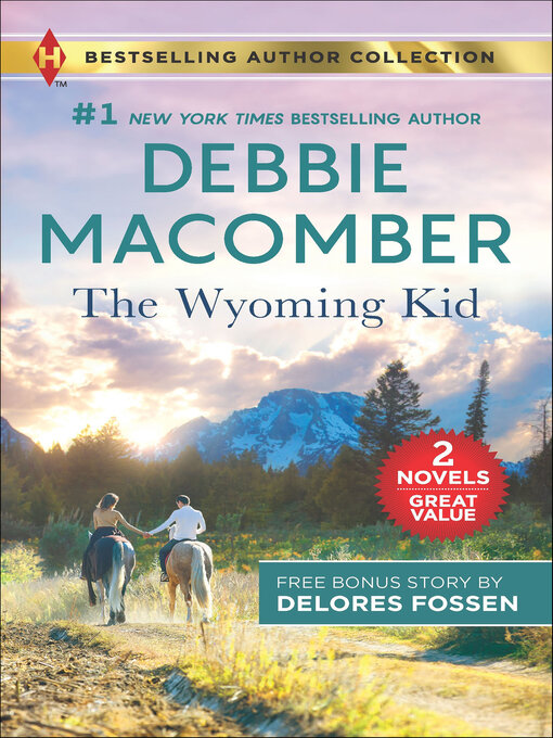 Title details for The Wyoming Kid ; The Horseman's Son by Debbie Macomber - Wait list